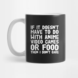 If it doesn't have to do with anime video games or food then i don't care Mug